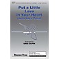 Shawnee Press Put a Little Love in Your Heart (with Love Train) 2-Part Arranged by Greg Gilpin thumbnail