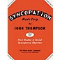 Willis Music Syncopation Made Easy - Book 1 Willis Series by John Thompson (Level Mid to Late Elem) thumbnail