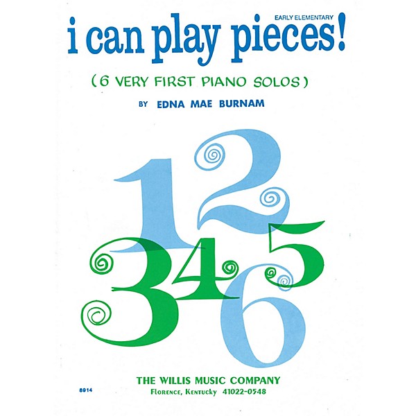 Willis Music I Can Play Pieces! (Book 1/Early Elem Level) Willis Series by Edna Mae Burnam