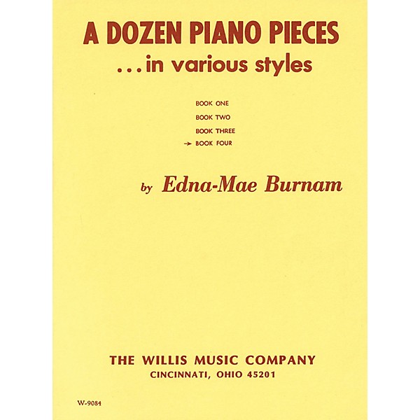 Willis Music A Dozen Piano Pieces Willis Series by Edna Mae Burnam (Level Mid to Late Inter)