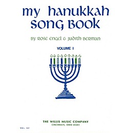 Willis Music My Hanukkah Song Book (Vol. 1/Early Inter Level) Willis Series Book by Rose Engel