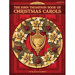Willis Music The John Thompson Book of Christmas Carols - 2nd Edition Willis Series Book by Various (Level Late Elem)