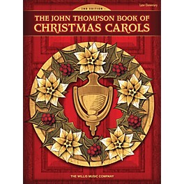 Willis Music The John Thompson Book of Christmas Carols - 2nd Edition Willis Series Book by Various (Level Late Elem)