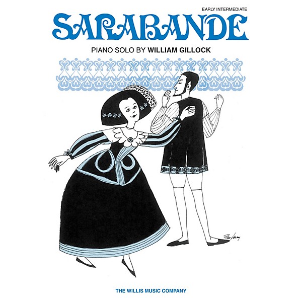Willis Music Sarabande (Later Elem Level) Willis Series by William Gillock