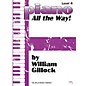 Willis Music Piano - All the Way! Level 4 Willis Series by William Gillock (Level Late Elem) thumbnail