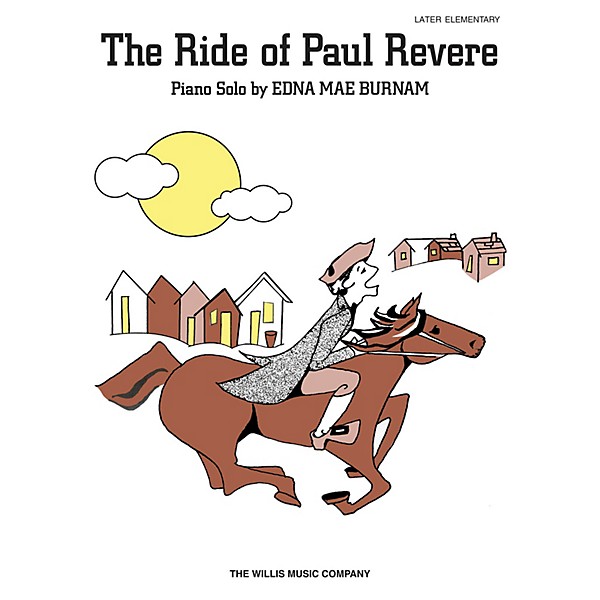 Willis Music Ride of Paul Revere (Later Elem Level) Willis Series by Edna Mae Burnam