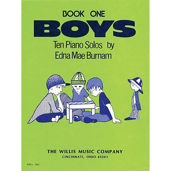 Willis Music Boys - Book 1 (Mid-Elem Level) Willis Series by Edna Mae Burnam