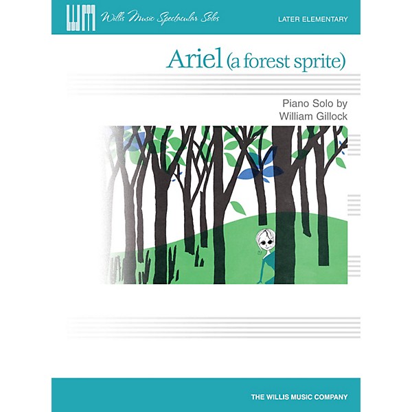 Willis Music Ariel (A Forest Sprite) (Later Elem Level) Willis Series by William Gillock