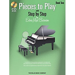 Willis Music Pieces to Play - Book 2 with CD Willis Series Book with CD by Edna Mae Burnam (Level Elem)