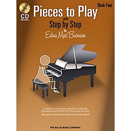 Willis Music Pieces to Play - Book 4 with CD Willis Series Book with CD by Edna Mae Burnam (Level Early Inter)