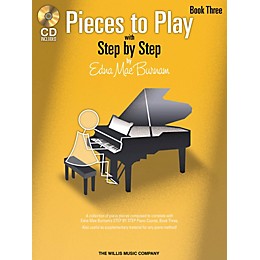 Willis Music Pieces to Play - Book 3 with CD Willis Series by Edna Mae Burnam (Level Late Elem to Early Inter)