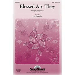 Shawnee Press Blessed Are They SATB Composed by Lee Dengler