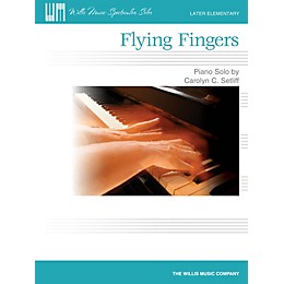 Willis Music Flying Fingers (Later Elem Level) Willis Series by Carolyn C. Setliff