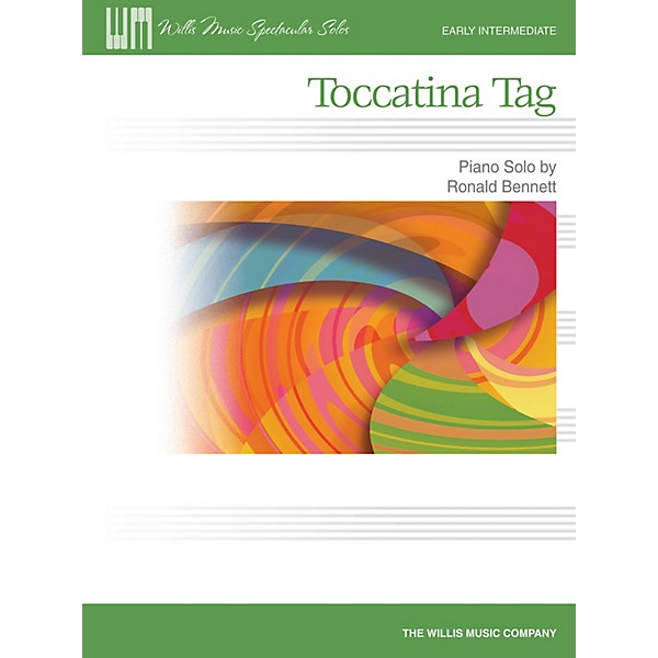 Willis Music Toccatina Tag Willis Series by Ronald Bennett (Level Early Inter)