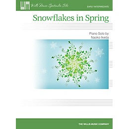 Willis Music Snowflakes in Spring (Early Inter Level) Willis Series by Naoko Ikeda