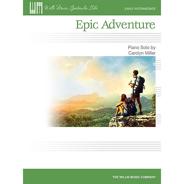 Willis Music Epic Adventure (Early Inter Level) Willis Series Book by Carolyn Miller