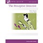 Willis Music The Perceptive Detective Willis Series by Carolyn Miller (Level Early Elem) thumbnail