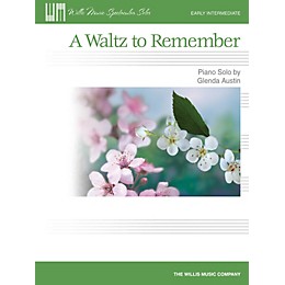 Willis Music A Waltz to Remember (Early Inter Level) Willis Series by Glenda Austin