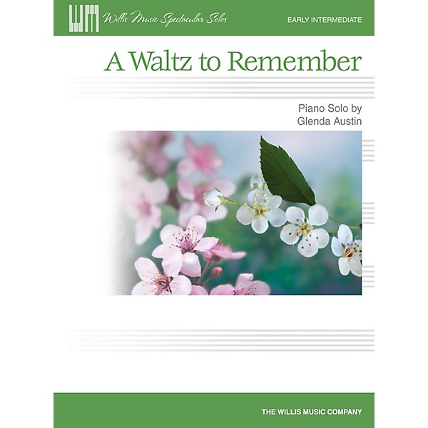 Willis Music A Waltz to Remember (Early Inter Level) Willis Series by Glenda Austin