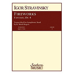 Southern Fireworks, Op. 4 Concert Band Level 6 Composed by Igor Stravinsky Arranged by R. Mark Rogers