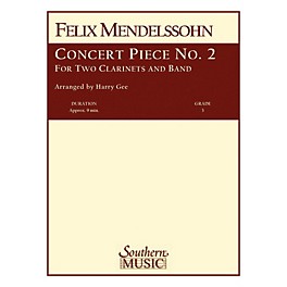Southern Concert Piece No. 2 Concert Band Level 3 Composed by Felix Mendelssohn Arranged by Harry Gee