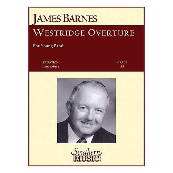 Southern Westridge Overture Concert Band Level 2. Composed by James Barnes