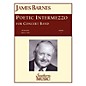 Southern Poetic Intermezzo Concert Band Level 3 Composed by James Barnes thumbnail