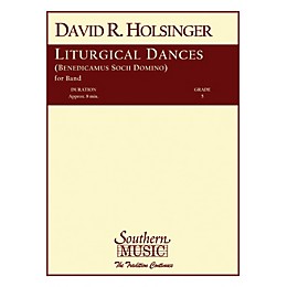 Southern Liturgical Dances Concert Band Level 5 Composed by David Holsinger