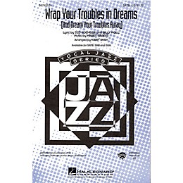 Hal Leonard Wrap Your Troubles In Dreams (And Dream Your Troubles Away) SAB Arranged by Kirby Shaw