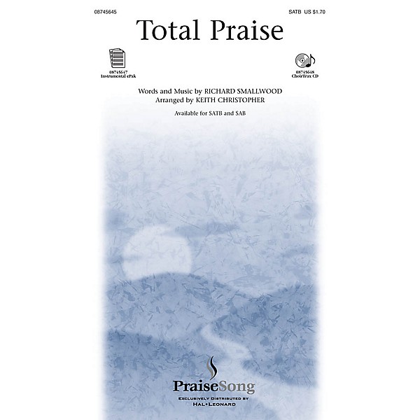 PraiseSong Total Praise CHOIRTRAX CD Arranged by Keith Christopher