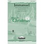 Daybreak Music Immanuel CHOIRTRAX CD by Michael Card Arranged by John Purifoy thumbnail
