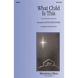 Brookfield What Child Is This SSA Arranged by Keith Christopher