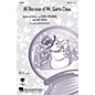Hal Leonard All Because of Mr. Santa Claus ShowTrax CD Arranged by Alan Billingsley thumbnail