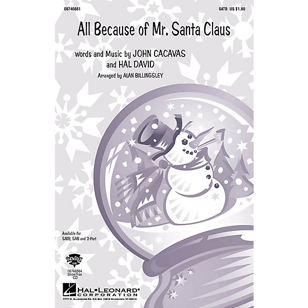 Hal Leonard All Because of Mr. Santa Claus SAB Arranged by Alan Billingsley