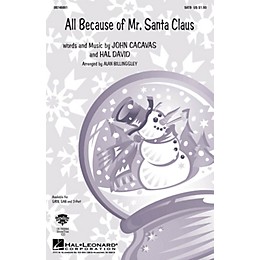 Hal Leonard All Because of Mr. Santa Claus 2-Part Arranged by Alan Billingsley