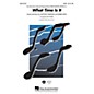 Hal Leonard What Time Is It (from High School Musical 2) 2-Part Arranged by Ed Lojeski thumbnail