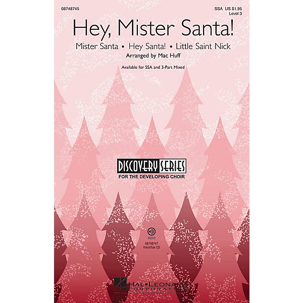 Hal Leonard Hey, Mister Santa! (Medley) Discovery Level 3 VoiceTrax CD Arranged by Mac Huff
