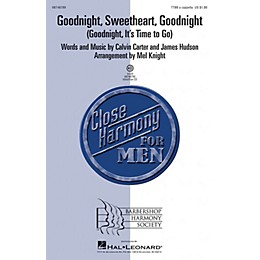 Hal Leonard Goodnight, Sweetheart, Goodnight (Goodnight, It's Time to Go) VoiceTrax CD Arranged by Mel Knight