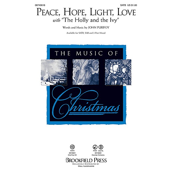 Brookfield Peace, Hope, Light, Love SAB Composed by John Purifoy