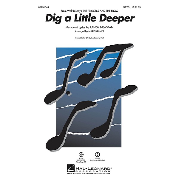 Hal Leonard Dig a Little Deeper (from Walt Disney's The Princess and the Frog) 2-Part Arranged by Mark Brymer