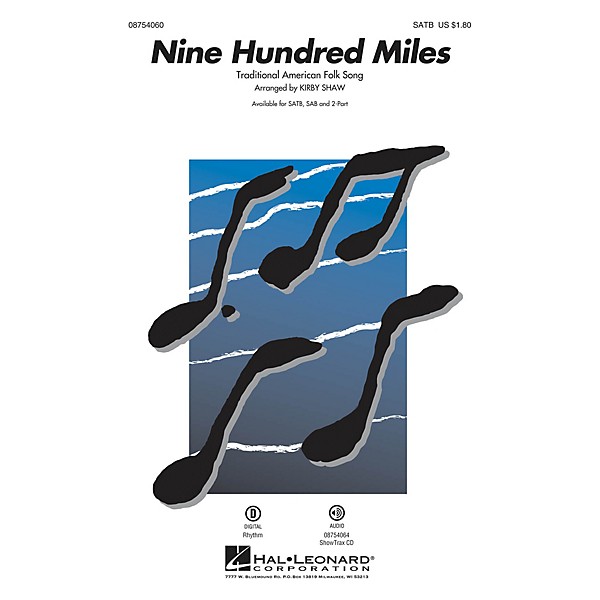 Hal Leonard Nine Hundred Miles 2-Part Arranged by Kirby Shaw