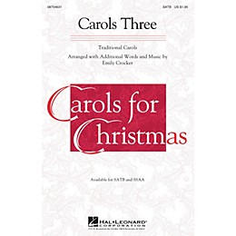 Hal Leonard Carols Three (Medley) SSAA Arranged by Emily Crocker