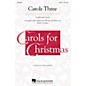 Hal Leonard Carols Three (Medley) SSAA Arranged by Emily Crocker thumbnail