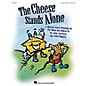 Hal Leonard The Cheese Stands Alone (A Musical for Young Voices) PREV CD Composed by John Higgins thumbnail