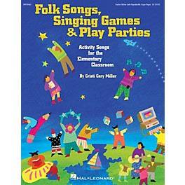 Hal Leonard Folk Songs, Singing Games & Play Parties (Collection) ShowTrax CD Composed by Cristi Cary Miller