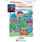 Hal Leonard Welcome to Our Neighborhood (A Musical Play for Young Singers) ShowTrax CD Arranged by John Higgins thumbnail