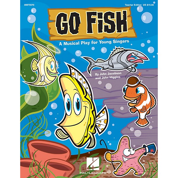 Hal Leonard Go Fish! (A Musical Play for Young Singers) REPRO PAK Composed by John Jacobson, John Higgins