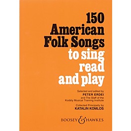 Boosey and Hawkes 150 American Folk Songs (To Sing, Read and Play) JOS Elementary Edition Composed by Katalin Komlos