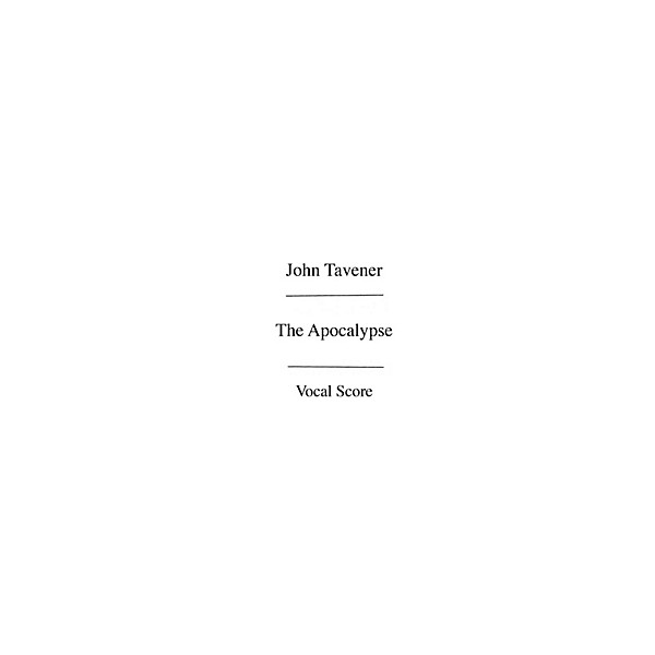 Chester Music The Apocalypse (Vocal Score) SATB with Piano Composed by John Tavener