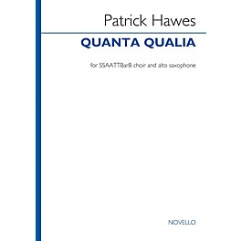 Novello Quanta Qualia (Version for VOCES8 (SSAATTBB and Alto Saxophone)) SSAATTBB Composed by Patrick Hawes